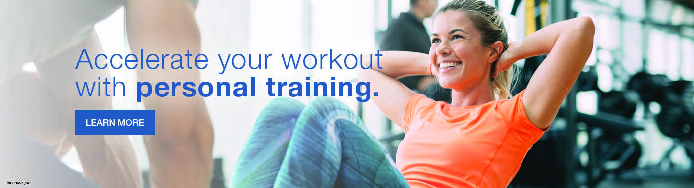 Accelerate your workout with personal training.